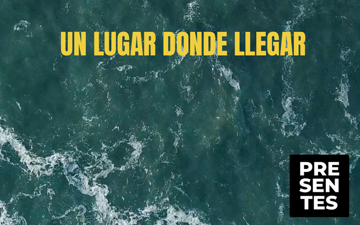 Un lugar donde llegar | Reportaje revista PRESENTES 03